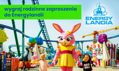 Wygraj rodzinne zaproszenia do Energylandii